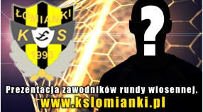 NOWE TWARZE W KS ŁOMIANKI